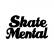 SKATE MENTAL